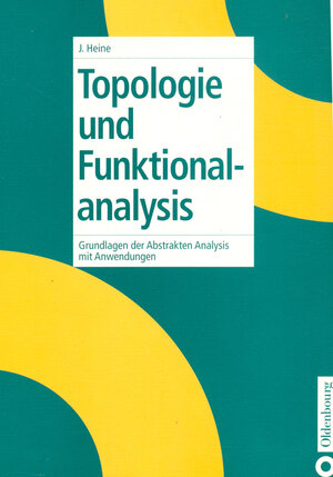 Topologie und Funktionalanalysis: Grundlagen der Abstrakten Analysis mit Anwendungen