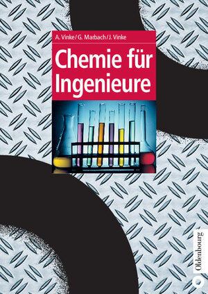 Buchcover Chemie für Ingenieure | Angelika Vinke | EAN 9783486250022 | ISBN 3-486-25002-7 | ISBN 978-3-486-25002-2