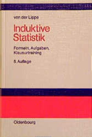 Buchcover Induktive Statistik | Peter von der Lippe | EAN 9783486250633 | ISBN 3-486-25063-9 | ISBN 978-3-486-25063-3