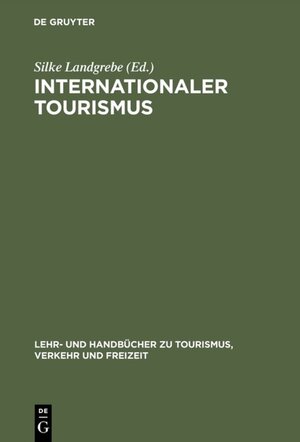 Buchcover Internationaler Tourismus  | EAN 9783486250930 | ISBN 3-486-25093-0 | ISBN 978-3-486-25093-0