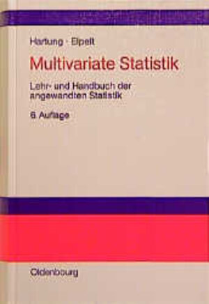 Multivariate Statistik: Lehr- und Handbuch der angewandten Statistik