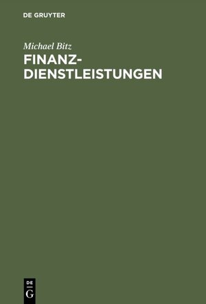 Buchcover Finanzdienstleistungen | Michael Bitz | EAN 9783486253085 | ISBN 3-486-25308-5 | ISBN 978-3-486-25308-5