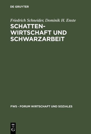 Buchcover Schattenwirtschaft und Schwarzarbeit | Friedrich Schneider | EAN 9783486253573 | ISBN 3-486-25357-3 | ISBN 978-3-486-25357-3