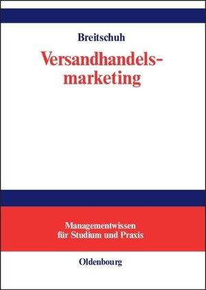 Versandhandelsmarketing: Aspekte erfolgreicher Neukundengewinnung