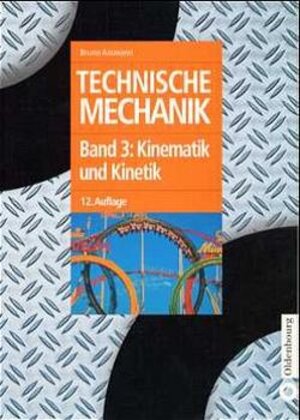 Buchcover Technische Mechanik | Bruno Assmann | EAN 9783486255973 | ISBN 3-486-25597-5 | ISBN 978-3-486-25597-3