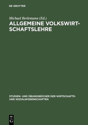 Buchcover Allgemeine Volkswirtschaftslehre  | EAN 9783486256000 | ISBN 3-486-25600-9 | ISBN 978-3-486-25600-0
