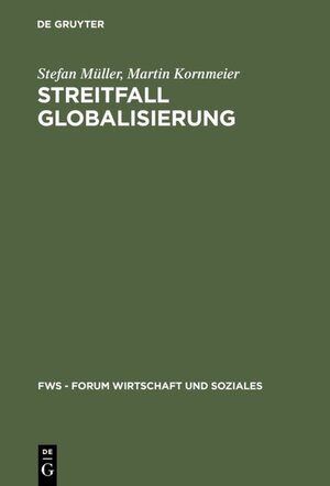 Buchcover Streitfall Globalisierung | Stefan Müller | EAN 9783486256291 | ISBN 3-486-25629-7 | ISBN 978-3-486-25629-1