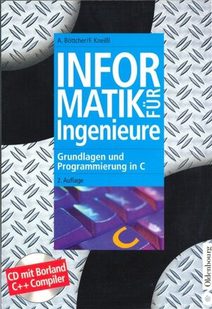 Buchcover Informatik für Ingenieure | Axel Böttcher | EAN 9783486258127 | ISBN 3-486-25812-5 | ISBN 978-3-486-25812-7