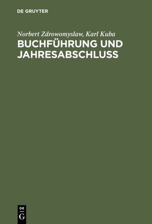 Buchcover Buchführung und Jahresabschluss | Norbert Zdrowomyslaw | EAN 9783486258554 | ISBN 3-486-25855-9 | ISBN 978-3-486-25855-4