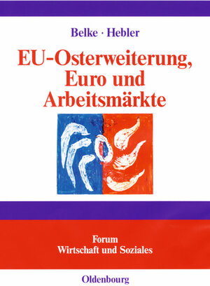 Buchcover EU-Osterweiterung, Euro und Arbeitsmärkte | Ansgar Belke | EAN 9783486258738 | ISBN 3-486-25873-7 | ISBN 978-3-486-25873-8