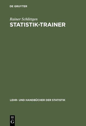 Buchcover Statistik-Trainer | Rainer Schlittgen | EAN 9783486259094 | ISBN 3-486-25909-1 | ISBN 978-3-486-25909-4