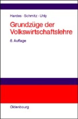 Buchcover Grundzüge der Volkswirtschaftslehre | Heinz-Dieter Hardes | EAN 9783486259193 | ISBN 3-486-25919-9 | ISBN 978-3-486-25919-3