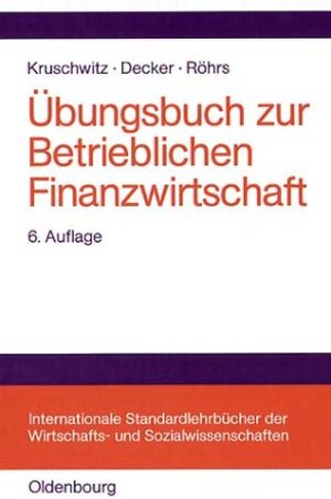 Übungsbuch zur Betrieblichen Finanzwirtschaft