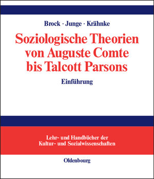 Soziologische Theorien von Auguste Comte bis Talcott Parsons: Einführung