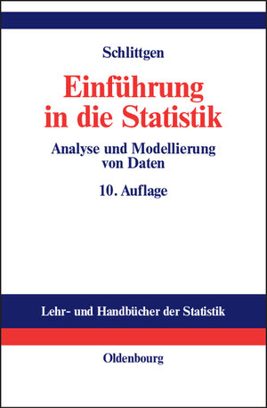 Buchcover Einführung in die Statistik | Rainer Schlittgen | EAN 9783486274462 | ISBN 3-486-27446-5 | ISBN 978-3-486-27446-2