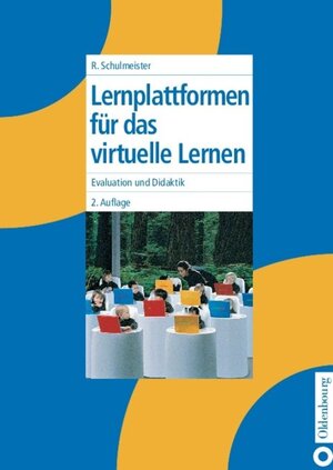 Lernplattformen für das virtuelle Lernen: Evaluation und Didaktik