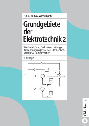 Buchcover Grundgebiete der Elektrotechnik 2 | Horst Clausert | EAN 9783486275827 | ISBN 3-486-27582-8 | ISBN 978-3-486-27582-7