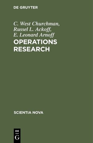 Buchcover Operations Research | C. West Churchman | EAN 9783486434651 | ISBN 3-486-43465-9 | ISBN 978-3-486-43465-1