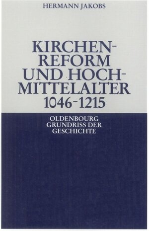 Kirchenreform und Hochmittelalter 1046-1215