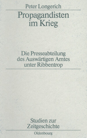 Buchcover Propagandisten im Krieg | Peter Longerich | EAN 9783486541113 | ISBN 3-486-54111-0 | ISBN 978-3-486-54111-3