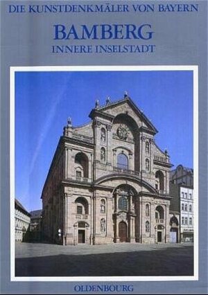 Buchcover Die Kunstdenkmäler von Bayern. Die Kunstdenkmäler von Oberfranken / Stadt Bamberg V | Tilman Breuer | EAN 9783486545913 | ISBN 3-486-54591-4 | ISBN 978-3-486-54591-3