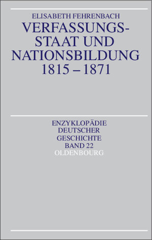 Verfassungsstaat und Nationsbildung 1815-1871