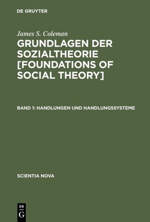 Grundlagen der Sozialtheorie, in 3 Bdn., Bd.1, Handlungen und Handlungssysteme