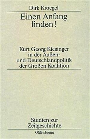 Buchcover Einen Anfang finden! | Dirk Kroegel | EAN 9783486561630 | ISBN 3-486-56163-4 | ISBN 978-3-486-56163-0