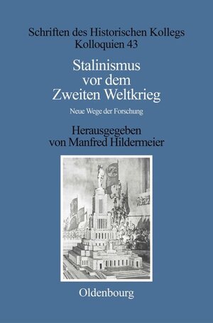 Buchcover Stalinismus vor dem Zweiten Weltkrieg / Stalinism before the Second World War  | EAN 9783486563504 | ISBN 3-486-56350-5 | ISBN 978-3-486-56350-4