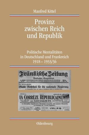 Buchcover Provinz zwischen Reich und Republik | Manfred Kittel | EAN 9783486565010 | ISBN 3-486-56501-X | ISBN 978-3-486-56501-0