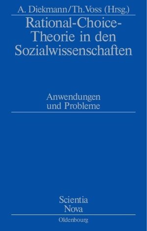 Buchcover Rational-Choice-Theorie in den Sozialwissenschaften  | EAN 9783486566444 | ISBN 3-486-56644-X | ISBN 978-3-486-56644-4