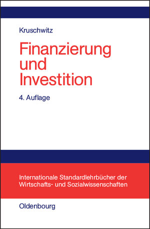 Buchcover Finanzierung und Investition | Lutz Kruschwitz | EAN 9783486576085 | ISBN 3-486-57608-9 | ISBN 978-3-486-57608-5