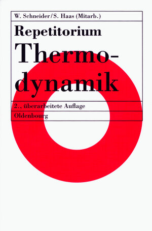 Repetitorium Thermodynamik: Mit 65 Beispielen, 75 Fragen und 173 Aufgaben