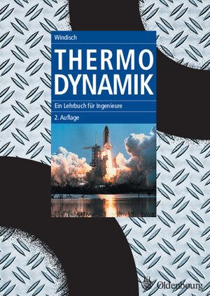 Thermodynamik: Ein Lehrbuch für Ingenieure