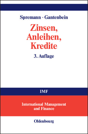 Buchcover Zinsen, Anleihen, Kredite | Klaus Spremann | EAN 9783486578089 | ISBN 3-486-57808-1 | ISBN 978-3-486-57808-9