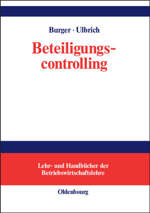 Buchcover Beteiligungscontrolling | Anton Burger | EAN 9783486578706 | ISBN 3-486-57870-7 | ISBN 978-3-486-57870-6