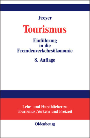Buchcover Tourismus | Walter Freyer | EAN 9783486578744 | ISBN 3-486-57874-X | ISBN 978-3-486-57874-4