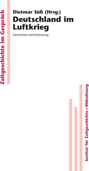 Buchcover Deutschland im Luftkrieg | EAN 9783486580846 | ISBN 3-486-58084-1 | ISBN 978-3-486-58084-6