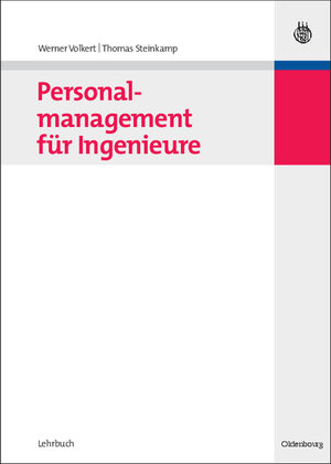 Buchcover Personalmanagement für Ingenieure | Werner Volkert | EAN 9783486584400 | ISBN 3-486-58440-5 | ISBN 978-3-486-58440-0