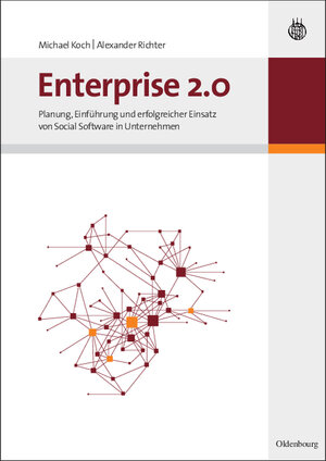 Buchcover Enterprise 2.0 | Michael Koch | EAN 9783486585780 | ISBN 3-486-58578-9 | ISBN 978-3-486-58578-0