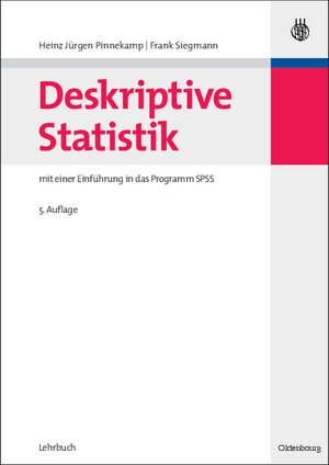 Buchcover Deskriptive Statistik | Heinz-Jürgen Pinnekamp | EAN 9783486587692 | ISBN 3-486-58769-2 | ISBN 978-3-486-58769-2