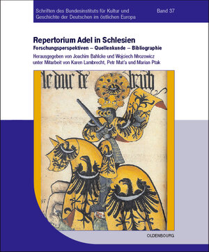 Buchcover Adel in Schlesien / Repertorium: Forschungsperspektiven – Quellenkunde – Bibliographie  | EAN 9783486588781 | ISBN 3-486-58878-8 | ISBN 978-3-486-58878-1