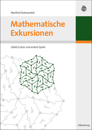 Buchcover Mathematische Exkursionen | Manfred Dobrowolski | EAN 9783486589092 | ISBN 3-486-58909-1 | ISBN 978-3-486-58909-2