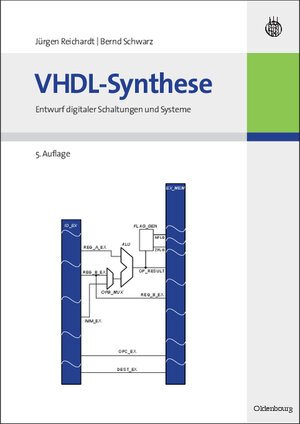 Buchcover VHDL-Synthese | Jürgen Reichardt | EAN 9783486589870 | ISBN 3-486-58987-3 | ISBN 978-3-486-58987-0