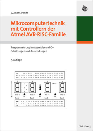 Buchcover Mikrocomputertechnik mit Controllern der Atmel AVR-RISC-Familie | Günter Schmitt | EAN 9783486589887 | ISBN 3-486-58988-1 | ISBN 978-3-486-58988-7