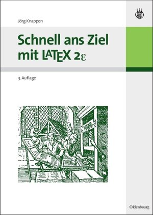 Buchcover Schnell ans Ziel mit LATEX 2e | Jörg Knappen | EAN 9783486590159 | ISBN 3-486-59015-4 | ISBN 978-3-486-59015-9