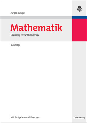 Buchcover Mathematik | Jürgen Senger | EAN 9783486590357 | ISBN 3-486-59035-9 | ISBN 978-3-486-59035-7