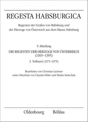 Buchcover Regesta Habsburgica. V. Abteilung: Die Regesten der Herzoge von Österreich 1365-1395 / (1371-1375)  | EAN 9783486592276 | ISBN 3-486-59227-0 | ISBN 978-3-486-59227-6