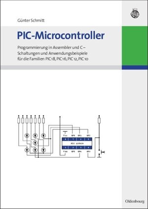 Buchcover PIC-Microcontroller | Günter Schmitt | EAN 9783486593556 | ISBN 3-486-59355-2 | ISBN 978-3-486-59355-6