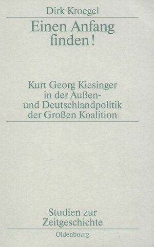 Buchcover Einen Anfang finden! | Dirk Kroegel | EAN 9783486594324 | ISBN 3-486-59432-X | ISBN 978-3-486-59432-4